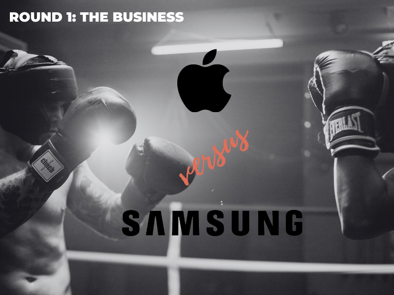 Apple vs Samsung (The Business)