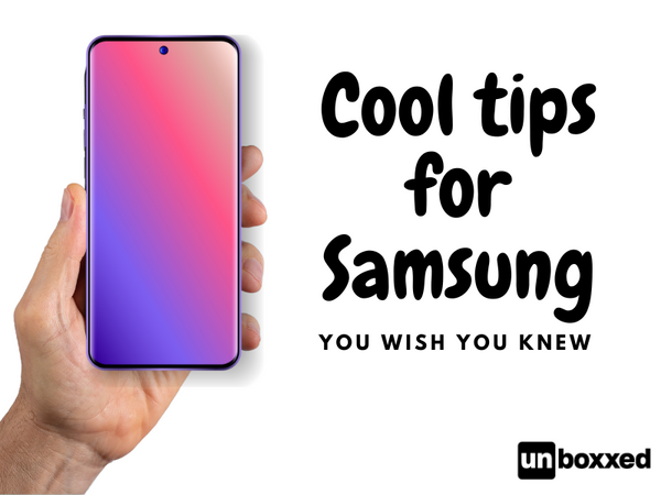 Cool tips for Samsung